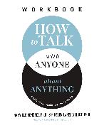 How to Talk with Anyone about Anything Workbook