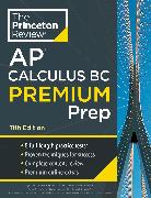 Princeton Review AP Calculus BC Premium Prep, 11th Edition