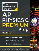 Princeton Review AP Physics C Premium Prep, 18th Edition