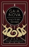 Gaia Nova - Mächte des Chaos