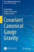 Covariant Canonical Gauge Gravity