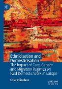 Ethnicisation and Domesticisation