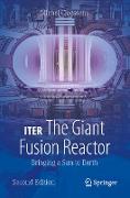 ITER: The Giant Fusion Reactor