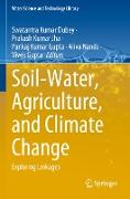 Soil-Water, Agriculture, and Climate Change