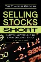 The Complete Guide to Selling Stocks Short