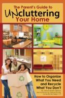 The Parents Guide to Uncluttering Your Home