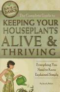 Complete Guide to Keeping Your Houseplants Alive & Thriving