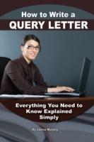 How to Write a Query Letter for Your Manuscript and Articles