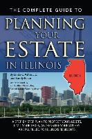 The Complete Guide to Planning Your Estate in Illinois