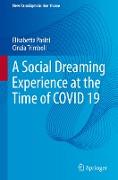 A Social Dreaming Experience at the Time of COVID 19