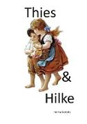 Thies un Hilke