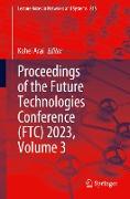 Proceedings of the Future Technologies Conference (FTC) 2023, Volume 3