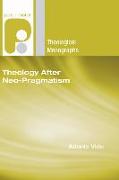 Theology After Neo-Pragmatism