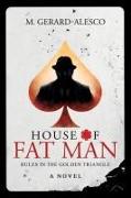 House of Fat Man