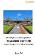 Bangalore Unveiled- A Journey Through the Vibrant Silicon Valley of India