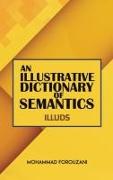 An Illustrative Dictionary of Semantics