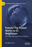 Transferring Asylum Norms to EU Neighbours