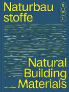 Bauen mit Naturbaustoffen S M L / Natural Building Materials S M L