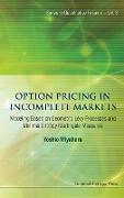 Option Pricing in Incomplete Markets