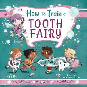 How to Train a Tooth Fairy