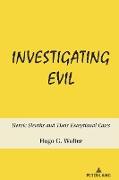 Investigating Evil