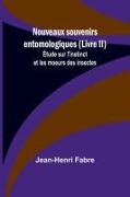Nouveaux souvenirs entomologiques (Livre II), Étude sur l'instinct et les moeurs des insectes