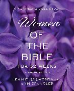 The Women of the Bible for 52 Weeks Expanded Edition