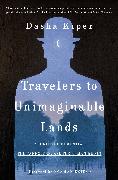 Travelers to Unimaginable Lands