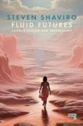 Fluid Futures