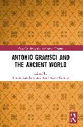 Antonio Gramsci and the Ancient World