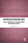 Between Byzantine Men