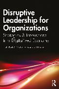 Disruptive Leadership for Organizations
