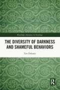 The Diversity of Darkness and Shameful Behaviors