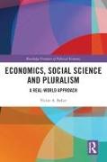 Economics, Social Science and Pluralism