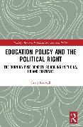 Education Policy and the Political Right