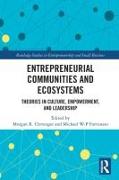 Entrepreneurial Communities and Ecosystems