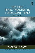 Feminist Policymaking in Turbulent Times