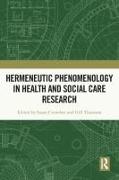 Hermeneutic Phenomenology in Health and Social Care Research