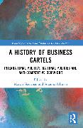 A History of Business Cartels