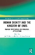 Human Dignity and the Kingdom of Ends