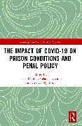 The Impact of Covid-19 on Prison Conditions and Penal Policy