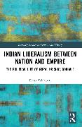 Indian Liberalism between Nation and Empire