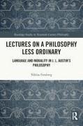 Lectures on a Philosophy Less Ordinary