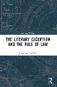 The Literary Exception and the Rule of Law