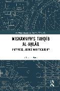 Miskawayh's Tahḏīb al-aḫlāq