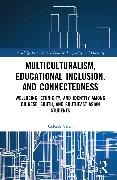 Multiculturalism, Educational Inclusion, and Connectedness