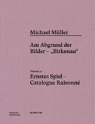 Michael Müller. Ernstes Spiel. Catalogue Raisonné Vol. 4.1