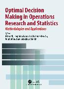 Optimal Decision Making in Operations Research and Statistics