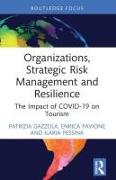 Organizations, Strategic Risk Management and Resilience