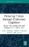 Picturing Fiction through Embodied Cognition